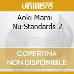 Aoki Mami - Nu-Standards 2 cd