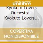 Kyokuto Lovers Orchestra - Kyokuto Lovers Orchestra Best cd