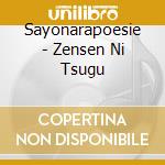 Sayonarapoesie - Zensen Ni Tsugu cd