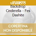 Backdrop Cinderella - Fes Dashite cd