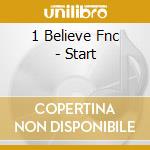 1 Believe Fnc - Start cd