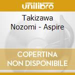 Takizawa Nozomi - Aspire cd