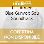 Iii - Armed Blue Gunvolt Sou Soundtrack cd