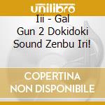 Iii - Gal Gun 2 Dokidoki Sound Zenbu Iri! cd