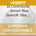 Iii.Coremocha - Armed Blue Gunvolt Gibs Spectrum Theater cd