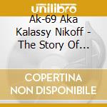 Ak-69 Aka Kalassy Nikoff - The Story Of Redsta-Tour Final '08- Chapter 2 (2 Cd) cd