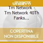 Tm Network - Tm Network 40Th Fanks Intelligence Days -Yonmaru (3 Blu-Ray) cd