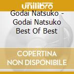 Godai Natsuko - Godai Natsuko Best Of Best cd
