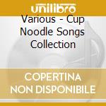 Various - Cup Noodle Songs Collection cd
