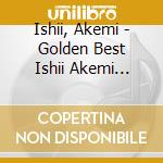 Ishii, Akemi - Golden Best Ishii Akemi Selection cd