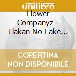 Flower Companyz - Flakan No Fake De Ikou+Koiwoshimasho cd musicale di Flower Companyz