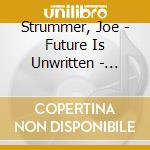 Strummer, Joe - Future Is Unwritten - Music From The cd