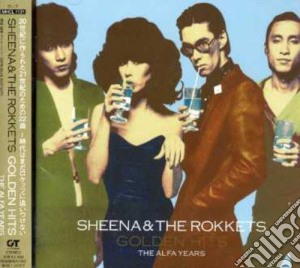 Sheena & The Rockets - Golden Hits-The Alfa Years cd musicale di Sheena & The Rockets
