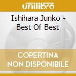 Ishihara Junko - Best Of Best cd