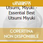 Utsumi, Miyuki - Essential Best Utsumi Miyuki cd