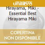 Hirayama, Miki - Essential Best Hirayama Miki cd
