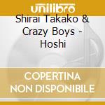 Shirai Takako & Crazy Boys - Hoshi cd
