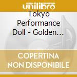 Tokyo Performance Doll - Golden Best Tokyo Performance Doll cd