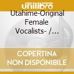 Utahime-Original Female Vocalists- / Various cd