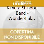 Kimura Shinobu Band - Wonder-Ful Days cd