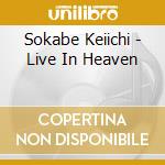 Sokabe Keiichi - Live In Heaven cd