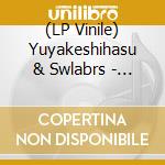 (LP Vinile) Yuyakeshihasu & Swlabrs - Shonan Saike vinile