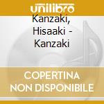 Kanzaki, Hisaaki - Kanzaki cd