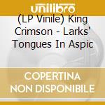 (LP Vinile) King Crimson - Larks' Tongues In Aspic