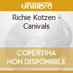 Richie Kotzen - Canivals cd musicale di Richie Kotzen