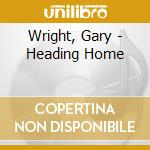 Wright, Gary - Heading Home cd