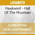 Hawkwind - Hall Of The Mountain cd
