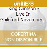 King Crimson - Live In Guildford.November 13Th.1972 cd