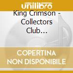King Crimson - Collectors Club 1981.12.15 Tokyo cd musicale di King Crimson