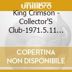 King Crimson - Collector'S Club-1971.5.11 Plymouth cd