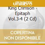 King Crimson - Epitaph Vol.3-4 (2 Cd) cd