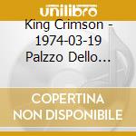 King Crimson - 1974-03-19 Palzzo Dello Sport Udine Italy (2 Cd) cd