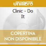Clinic - Do It cd
