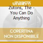 Zutons, The - You Can Do Anything cd