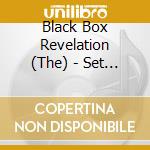 Black Box Revelation (The) - Set Your Head On Fire cd