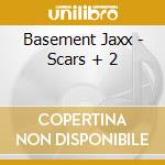 Basement Jaxx - Scars + 2 cd