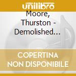 Moore, Thurston - Demolished Thoughts cd