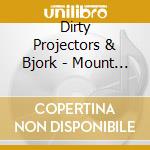 Dirty Projectors & Bjork - Mount Wittenburg Orca cd musicale di Dirty Projectors + Bjork