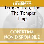 Temper Trap, The - The Temper Trap cd