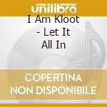 I Am Kloot - Let It All In cd