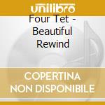 Four Tet - Beautiful Rewind cd