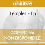 Temples - Ep cd