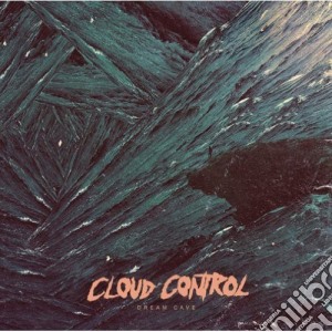 Cloud Control - Dream Cave cd musicale di Cloud Control