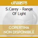 S.Carey - Range Of Light cd musicale