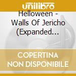 Helloween - Walls Of Jericho (Expanded Edition) (2 Cd) cd musicale di Helloween