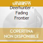 Deerhunter - Fading Frontier cd